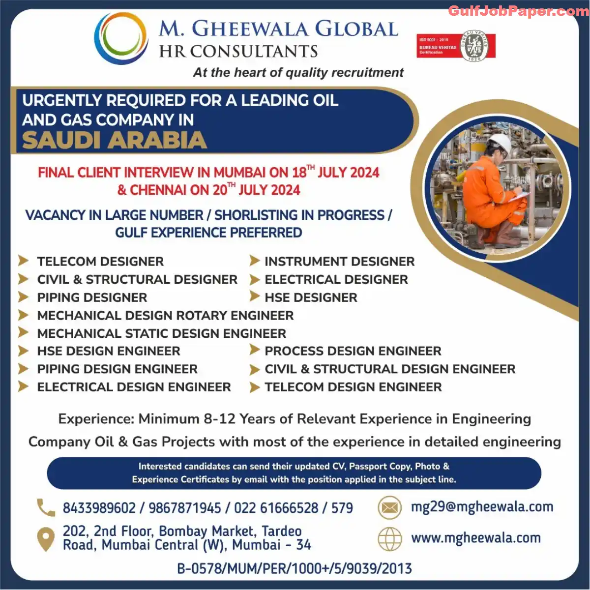 Urgently Required Engineers for Leading Oil and Gas Company in Saudi Arabia | Opportunity in Gulf Countries | Final Client Interview in Mumbai & Chennai | 18 & 20 July Interview 2 Opportunity in Gulf Countries | Job Post for Various Engineering Positions in Saudi Arabia by M. Gheewala Global HR Consultants