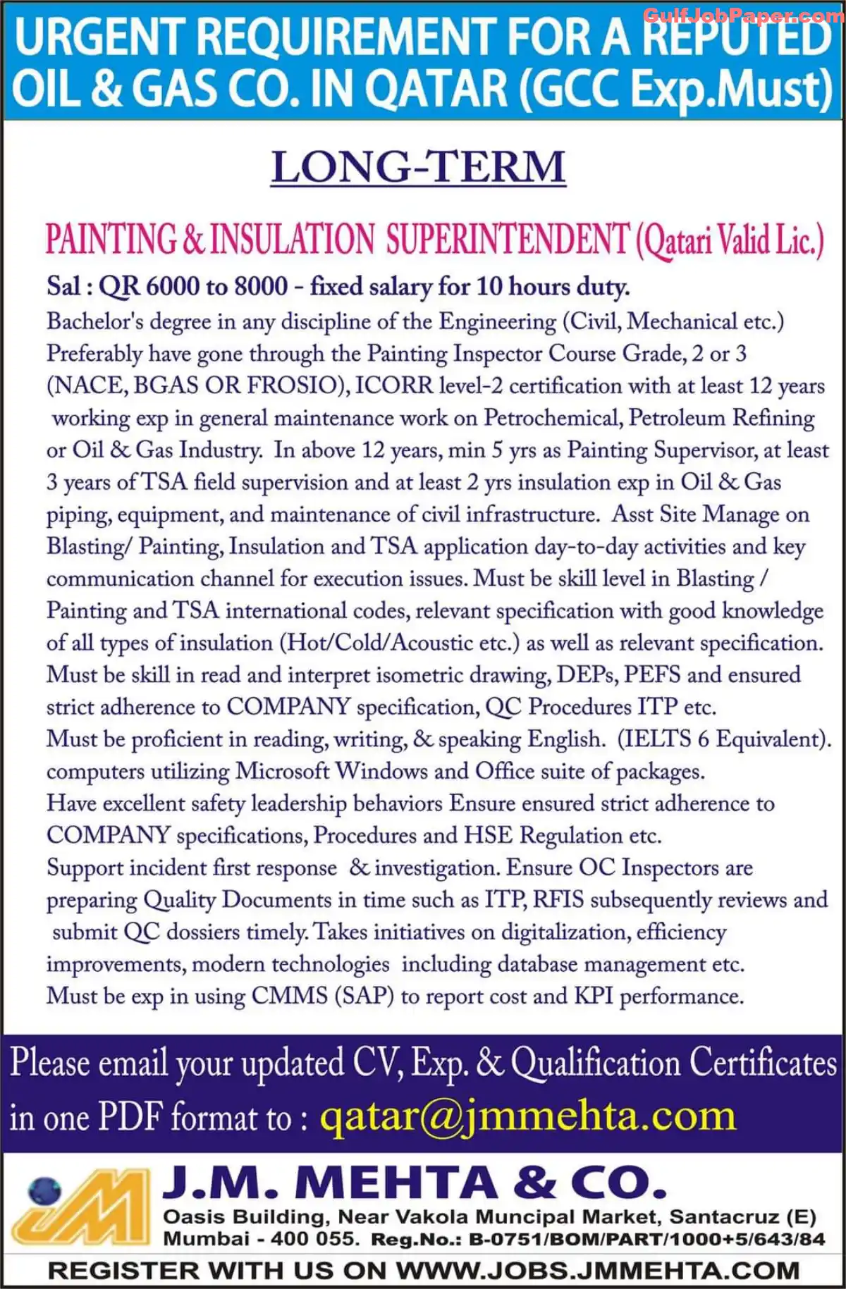 Painting and Insulation Superintendent Jobs Needed for Long-Term Oil & Gas Project in Qatar – GCC Experience Required 2 Painting and Insulation Superintendent Jobs | Job opening for a Painting & Insulation Superintendent in Qatar’s oil & gas industry for a long-term project. GCC experience required.
