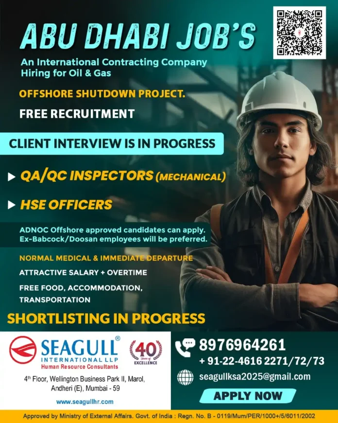 Recruitment for Oil and Gas Offshore Jobs in Abu Dhabi for QA/QC Inspectors and HSE Officers