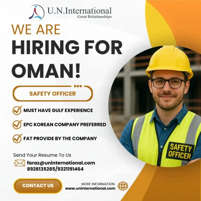 Safety Officer job opportunity in Oman with U.N. International