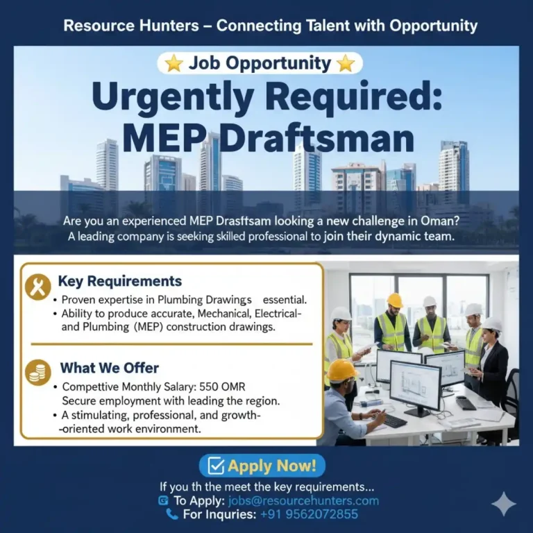 Urgently Required: MEP Draftsman in Oman | Competitive Salary 550 OMR