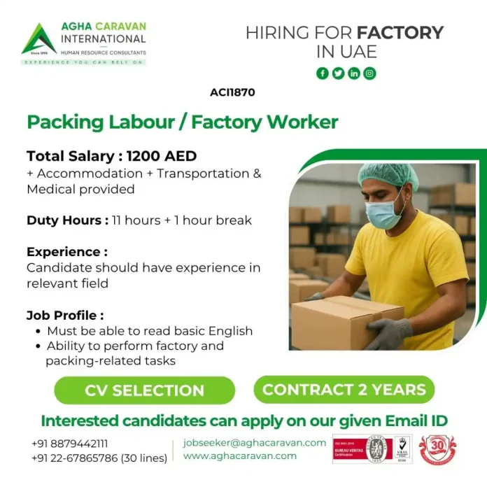 Packing Labour Factory Worker Job Opportunity in UAE with AGHA CARAVAN