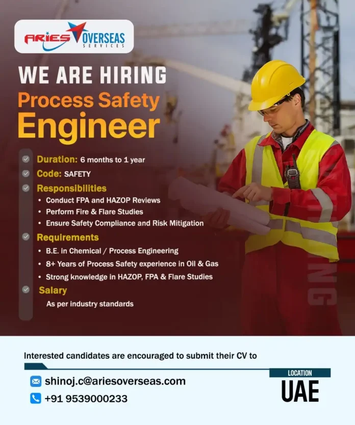 Process Safety Engineer job opportunity at ARIES OVERSEAS SERVICES in UAE