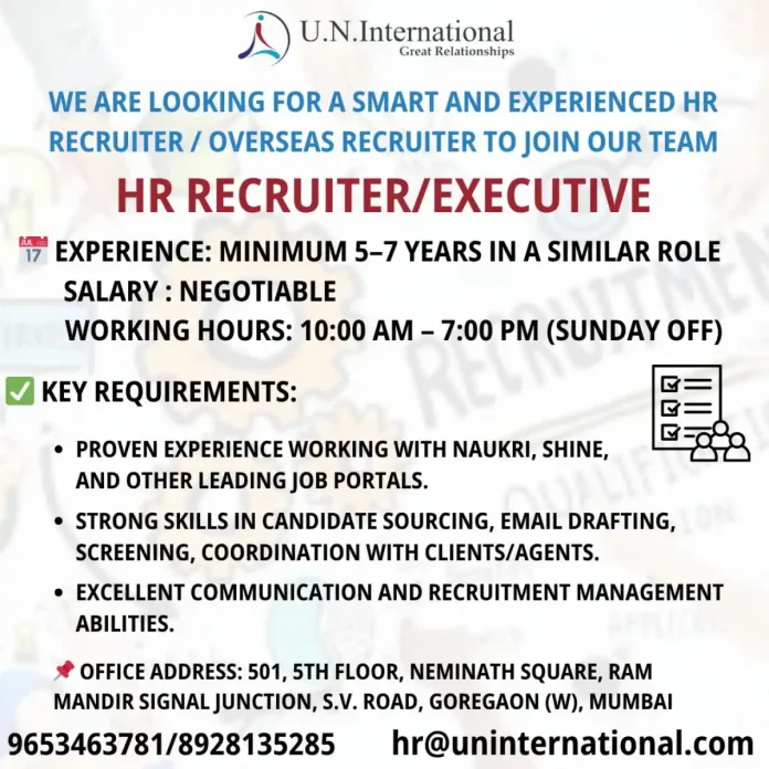 HR Recruiter and Overseas Recruiter Job Opportunity at U.N. International in Mumbai