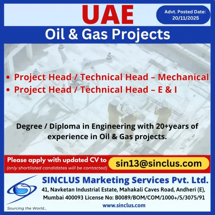Oil and Gas Project Head and Technical Head Recruitment in UAE by SINCLUS