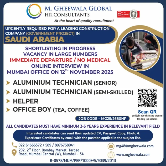 Aluminium Technician job opportunities in Saudi Arabia with M. Gheewala Global HR Consultants