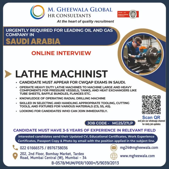 M Gheewala Global HR Consultants is hiring Lathe Machinist for Saudi Arabia oil and gas company