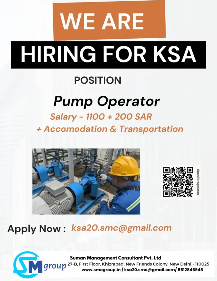 Pump Operator Job Recruitment for KSA by Suman Management Consultant