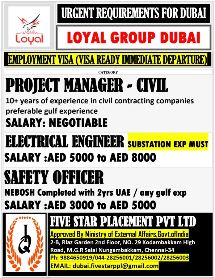 Loyal Group Dubai Urgent Job Recruitment - Project Manager Electrical Engineer Safety Officer Positions