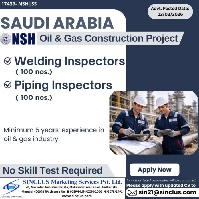 Welding and Piping Inspector Jobs for NSH Oil & Gas Project in Saudi Arabia