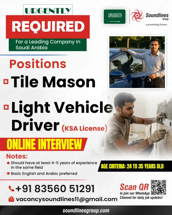 Job vacancy for Tile Mason and Light Vehicle Driver in Saudi Arabia