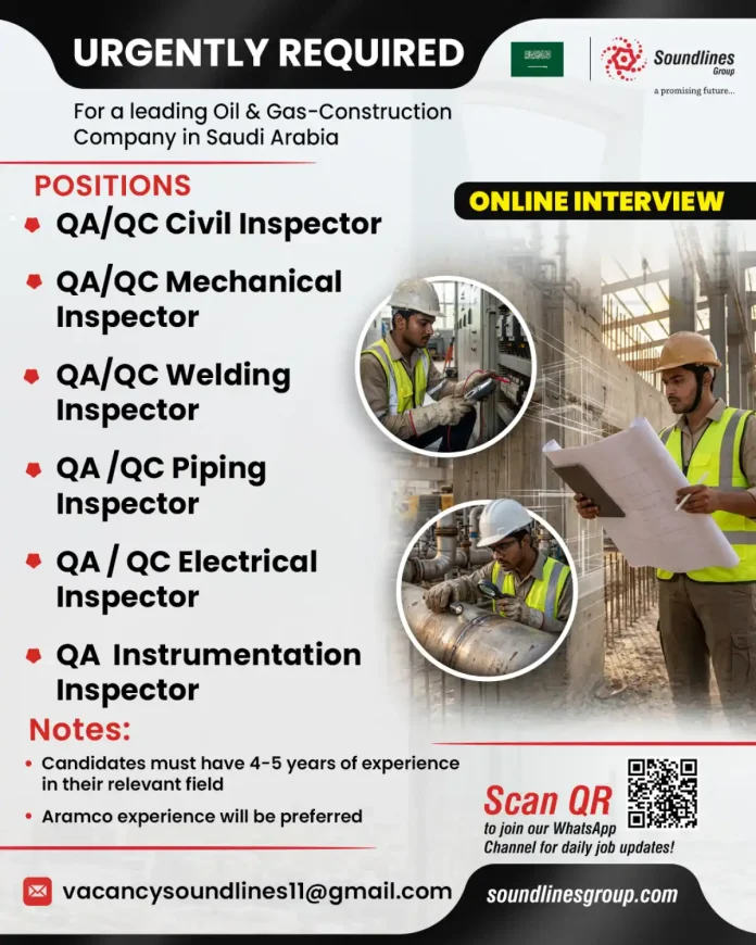 QA/QC Inspectors for Oil and Gas Construction Saudi Arabia