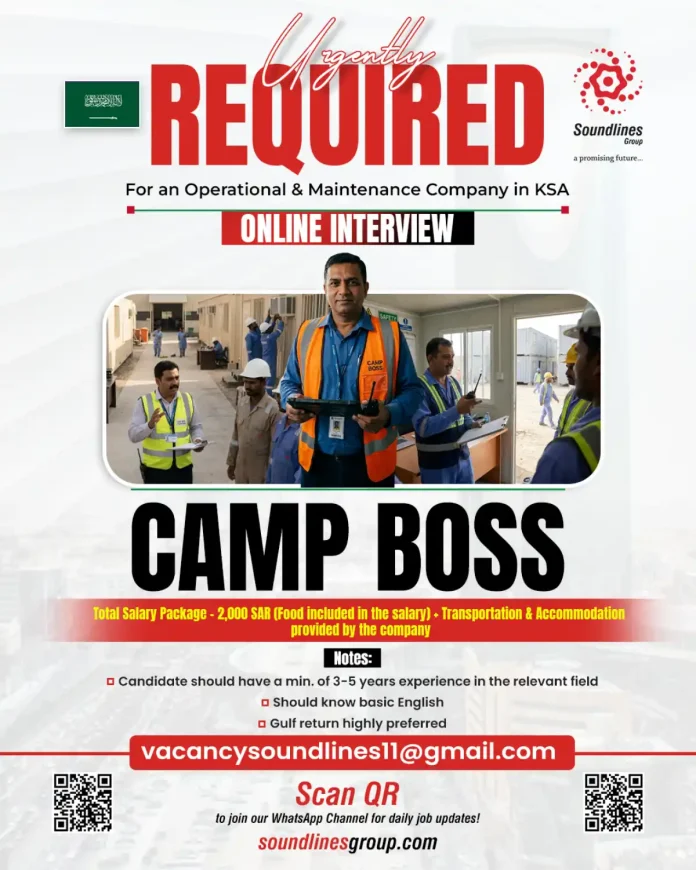Camp Boss job opening in Saudi Arabia by Soundlines Group