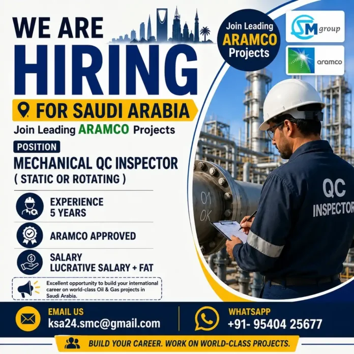 Mechanical QC Inspector working on ARAMCO project in Saudi Arabia