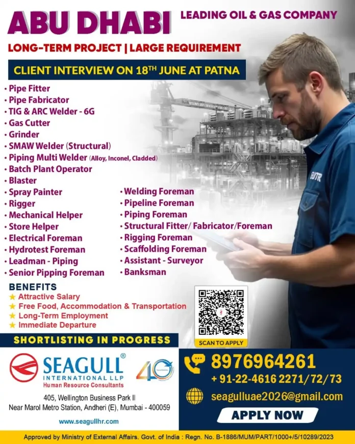 Seagull International hiring for Abu Dhabi oil and gas jobs with client interview in Patna