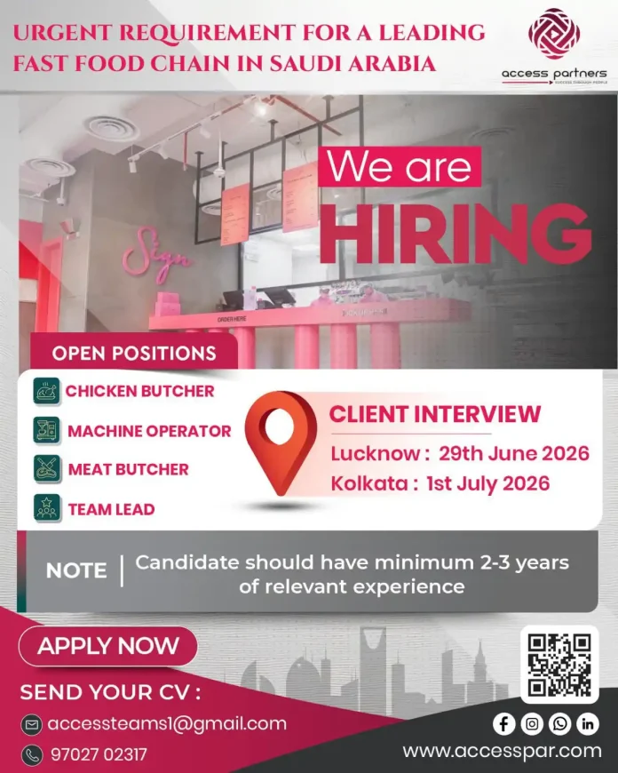Access Partners hiring for fast food chain in Saudi Arabia