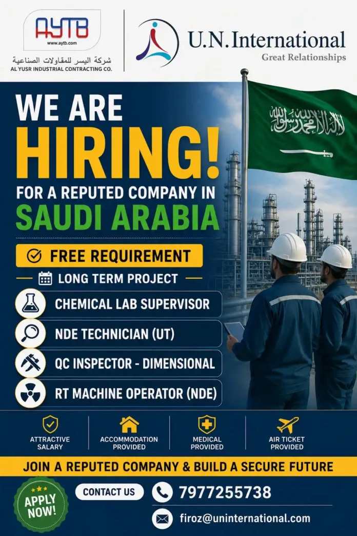 Hiring Chemical Lab Supervisor NDE Technician QC Inspector RT Machine Operator Saudi Arabia