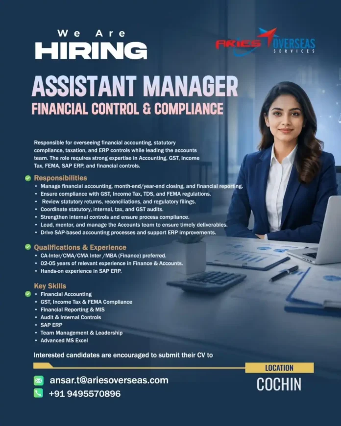 Assistant Manager Financial Control Compliance at Aries Overseas Services Cochin