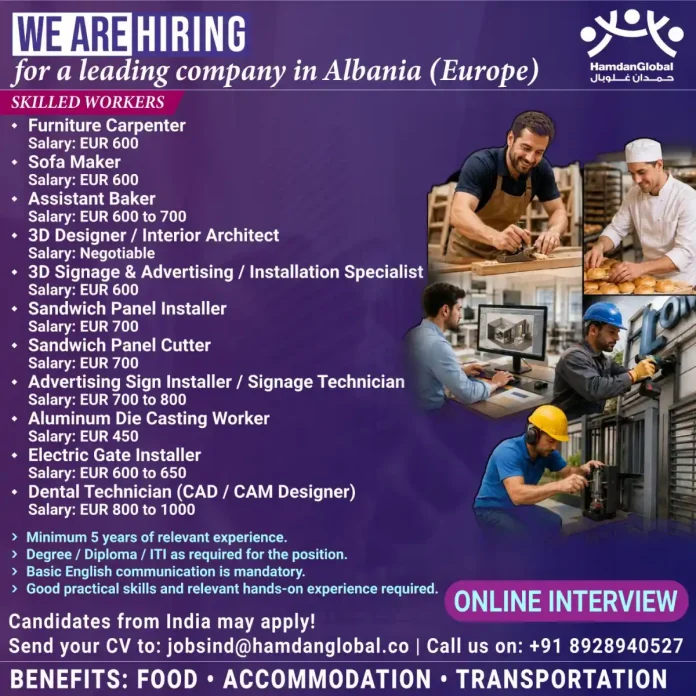 Skilled workers jobs in Albania – furniture carpenter, sofa maker, baker, 3D designer, signage installer and dental technician positions at Hamdan Global