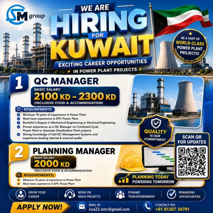SM Group hiring QC Manager and Planning Manager for Kuwait power plant projects