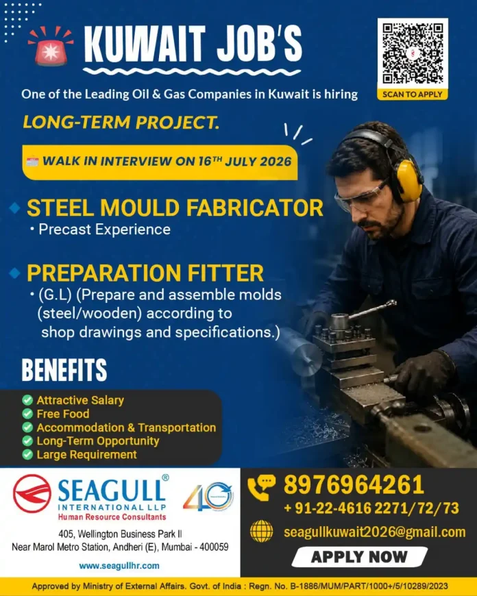 Steel Mould Fabricator and Preparation Fitter Kuwait walk-in interview 2026