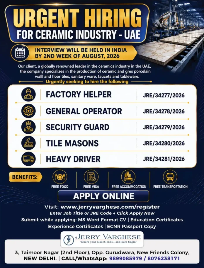 Ceramic industry jobs UAE - urgent hiring for factory helper, general operator, security guard, tile masons and heavy driver