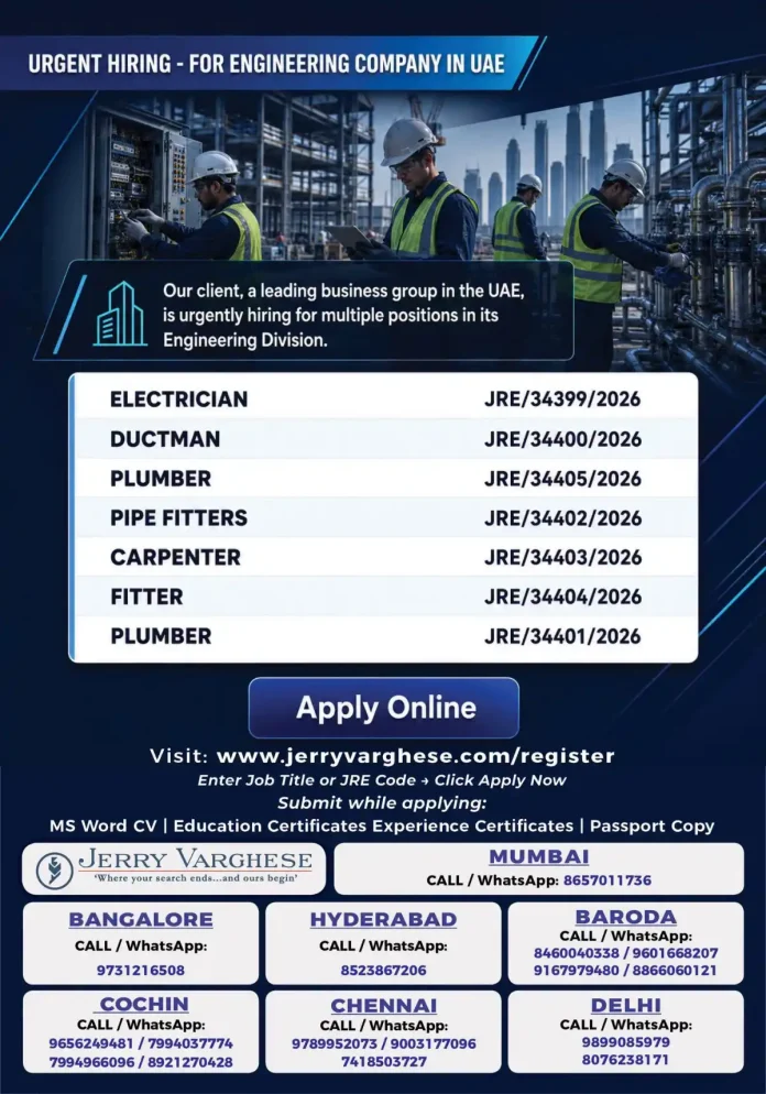 Urgent recruitment for UAE engineering company jobs – Electrician, Plumber, Pipe Fitter, Carpenter, Fitter and Ductman