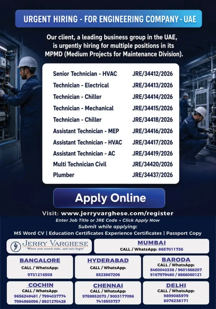 UAE urgent MPMD technician jobs in HVAC, Electrical, Chiller, Mechanical, MEP, Civil and Plumbing - Jerry Varghese hiring
