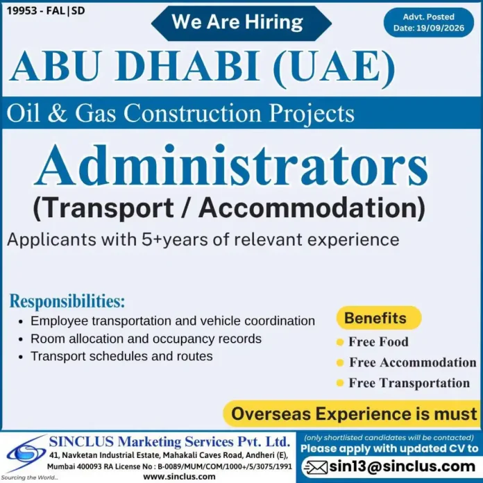 Administrators Transport Accommodation jobs in Abu Dhabi Oil and Gas Construction Projects