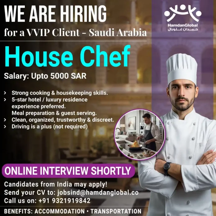 House Chef job in Saudi Arabia for VVIP client - HamdanGlobal