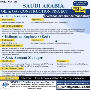 Saudi Arabia Oil & Gas Construction Project hiring Time Keepers, Estimation Engineers, and Asst. Account Manager