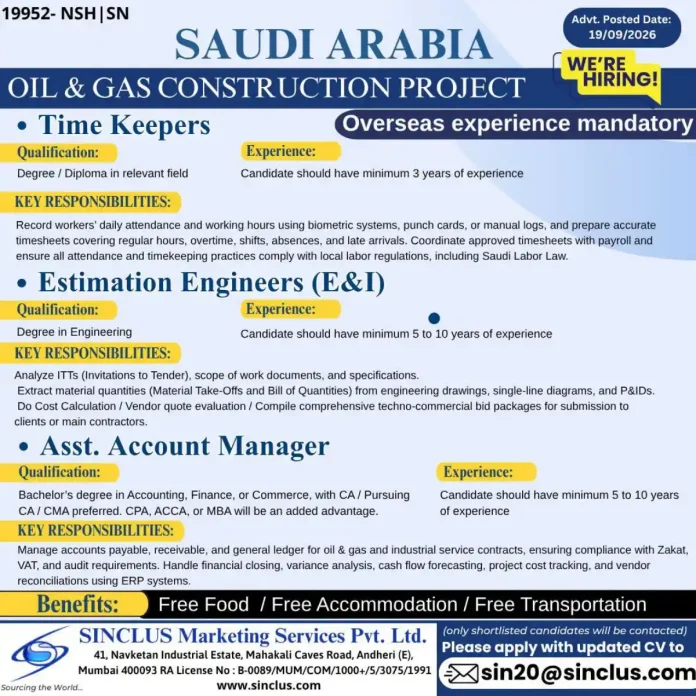Saudi Arabia Oil & Gas Construction Project hiring Time Keepers, Estimation Engineers, and Asst. Account Manager