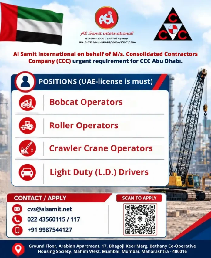 Al Samit International hiring UAE-licensed Bobcat, Roller, Crawler Crane Operators and Light Duty Drivers for CCC Abu Dhabi
