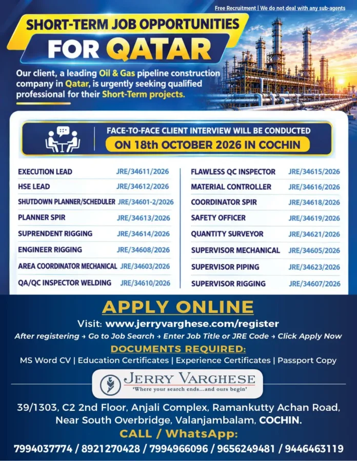 Qatar Oil and Gas short-term jobs face-to-face interview in Cochin