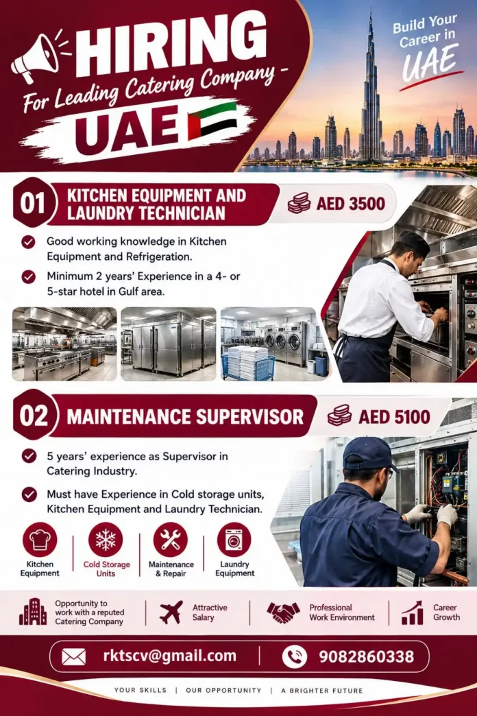 Leading catering company in UAE hiring kitchen equipment and laundry technician and maintenance supervisor