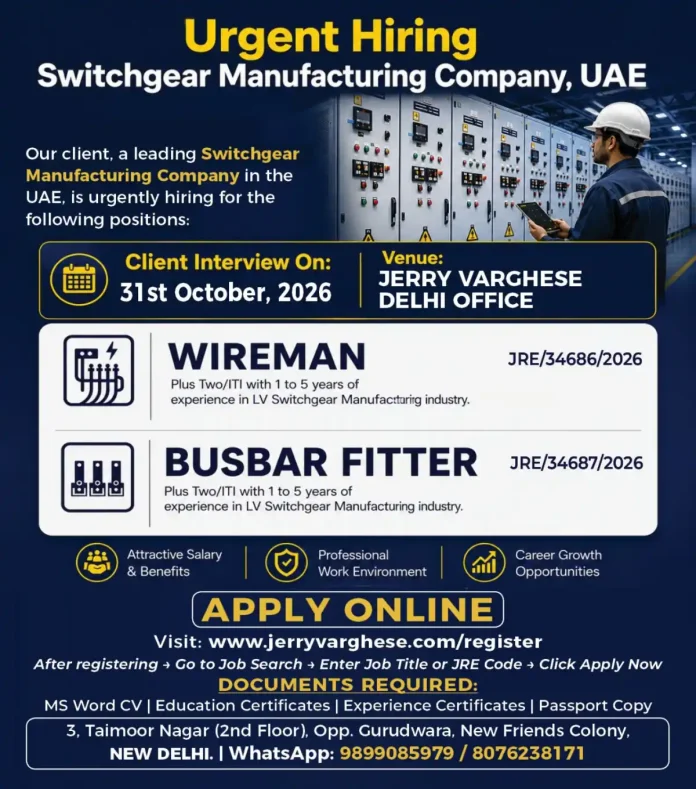 Urgent hiring for Wireman and Busbar Fitter at UAE switchgear manufacturing company