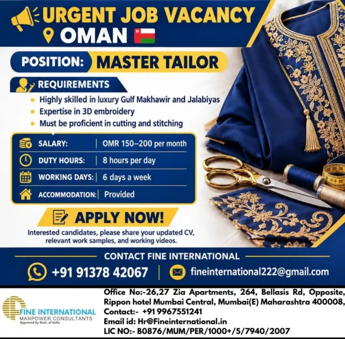 Master Tailor job in Oman for luxury Gulf Makhawir and Jalabiyas