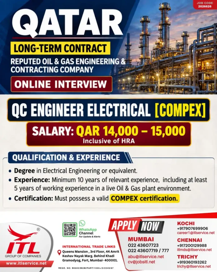 QC Engineer Electrical COMPEX job in Qatar oil and gas long-term contract