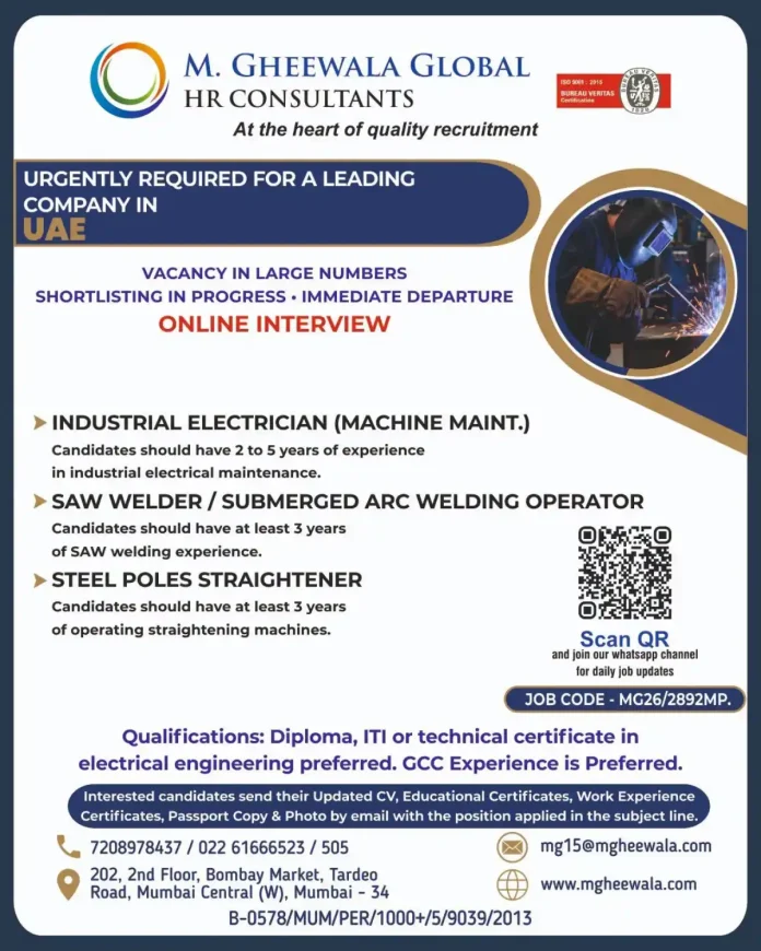 Industrial Electrician SAW Welder Steel Poles Straightener jobs in UAE with M Gheewala Global HR Consultants