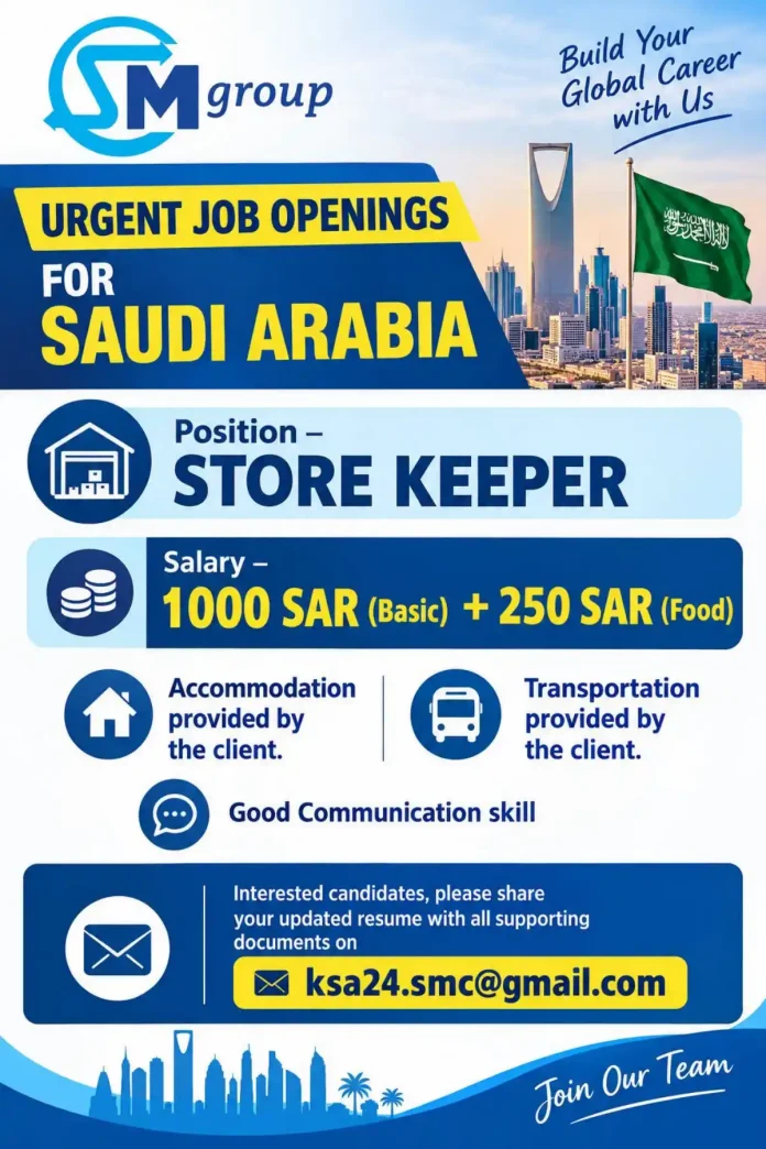 Store Keeper job opening in Saudi Arabia with SM Group