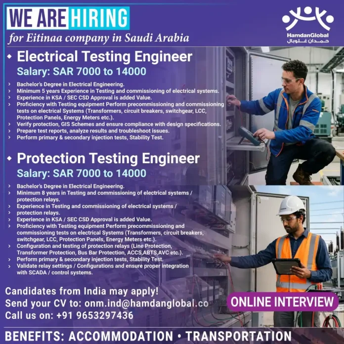 Electrical Testing Engineer and Protection Testing Engineer job vacancy in Saudi Arabia with HamdanGlobal